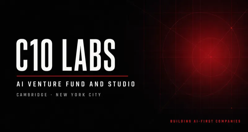 C10 Labs, AI venture fund and studio, Cambridge and New York City